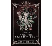 Priest and his Anarchist: A Dark Enemies to Lovers Romance: 2 (The Carpe Noctem)