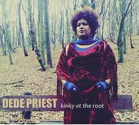 Priest, Dede - Kinky at the Root