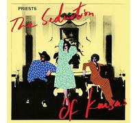 Priests - The Seduction Of Kansas [VINYL]