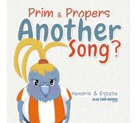 Prim and Proper's Another Song? (Blue Fork Rhymes)