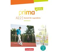 Prima aktiv A2. Band 2 - Arbeitsbuch inkl. PagePlayer-App: Arbeitsbuch - Inkl. PagePlayer-App