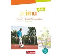 Prima aktiv A2. Band 2 - Arbeitsbuch inkl. PagePlayer-App: Arbeitsbuch - Inkl. PagePlayer-App