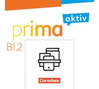 Prima aktiv B1: Band 2 - Kursbuch inkl. E-Book und Arbeitsbuch inkl. E-Book im Paket