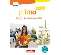 Prima aktiv: Prima Aktiv A1.2 Kursbuch inkl. PagePlayer App + interaktive Ubu