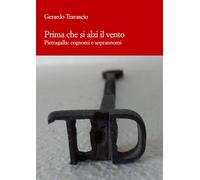 Prima che si alzi il vento: Pietragalla: cognomi e soprannomi