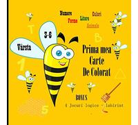 Prima mea carte de colorat: Numere, Forme, Litere, Culori si Animale cu Imagini Corespondente - Varsta 3-6 ani