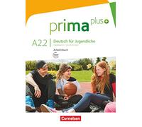 Prima plus. A2.2 Deutsch für Jugendliche. Arbeitsbuch mit CD-ROM: Arbeitsbuch A2.2 mit CD-Rom