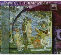 Prima Vista Quartet (Bzowka, Koline - Dolce Far Niente / Various