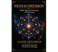 Primacohedron: Adelic Spectral Geometry of the Primes