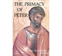 Primacy of Peter The: Historical and Ecclesiological Studies
