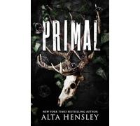 Primal: A Dark Billionaire Why Choose Romance: 2 (Heathens Hollow)