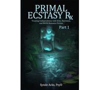 Primal Ecstasy Rx: Treating Codependency with Echo, Narcissus, and BDSM Fiction