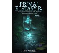 Primal Ecstasy Rx: Treating Codependency with Echo, Narcissus, and BDSM Fiction