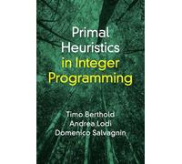 Primal Heuristics in Integer Programming