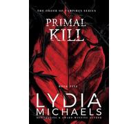 Primal Kill: A Dark Paranormal Fantasy Romance: 5 (The Order of Vampires)