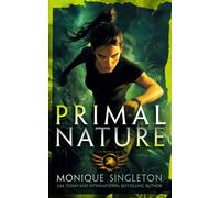 Primal Nature : Book 1 in a gripping Urban Fantasy series