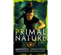 Primal Nature: Book 1 in a gripping Urban Fantasy series (Primal Series)