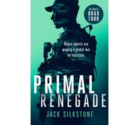 PRIMAL Renegade : A PRIMAL action thriller