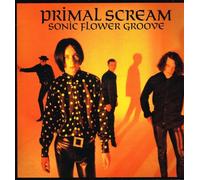 Primal Scream - Sonic Flower Groove [VINYL]