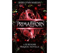 Primalthorn: Dracones & Dragon Hunter Brotherhood Novella (Cursed & Hunted)