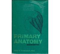Primary Anatomy by John V. Basmajian (1982-05-01)