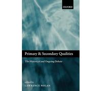 Primary and Secondary Qualities - 9780199556151