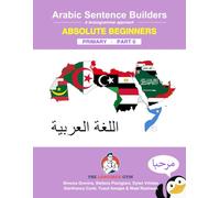 Primary Arabic Sentence Builders - Part Zero (The Language Gym - Sentence Builder Books)