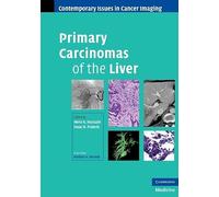 Primary Carcinomas of the Liver (Contemporary Issues in Cancer Imaging)