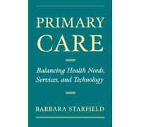 Primary Care: Balancing Health Needs, Services, and Technology (Religion in America)