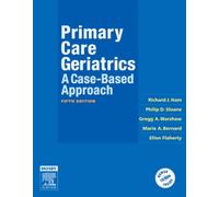 Primary Care Geriatrics: A Case-Based Approach