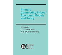 Primary Commodity Prices: Economic Models and Policy