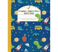 Primary Composition Book, 7.5” x 9”.25 Notebook, Handwriting Practice Paper For Kindergarten, 1st grade, 2nd Grade, School Exercise Book 200 ... Dinosaur, Cars, Rocket, space, sharks