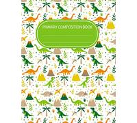 Primary Composition Book: Cute Dinosaurs Children 8.5x11 Incheh 120 Pages Kids Exercise Notebook Journal School Home Student Teacher Ruled Composition ... Book Student School Office Supplies Notebook)