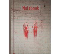Primary Composition Notebook : 8.5"x11" COLLEGE Rule Pages Notebook Journal - 100 Lined: Perfect Gift For Students, Homeschool, and Teachers (Kids & ... Weird, Creepy, Bloody Horror, Halloween Stuff