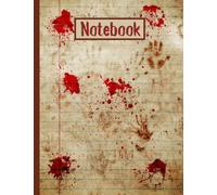 Primary Composition Notebook : 8.5"x11" COLLEGE Rule Pages Notebook Journal - 100 Lined: Perfect Gift For Students, Homeschool, and Teachers (Kids & ... Weird, Creepy, Bloody Horror, Halloween Stuff