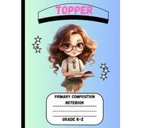 Primary Composition Notebook: A Girls Topper Edition of Draw and Write Journal For Grade K-2 Using Picture Space and Dotted Midline