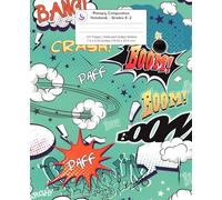 Primary Composition Notebook: Comic Book Journal, Grades K-2 Kindergarten Writing Journal