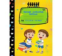Primary Composition Notebook: Creative Draw and Write for Grades K-2 with Dotted Midline and Picture Space