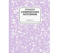 Primary Composition Notebook: Cute Pastel Purple Marble Draw and Write Notebook for Girls Grades K-2 with Picture Space on Top and Dotted Midline for Story Writing, Handwriting Practice, and Drawing