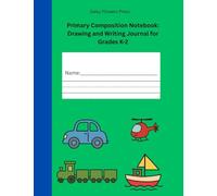 Primary Composition Notebook: Drawing and Writing Journal for Grades K-2 (Green Transportation Cover)