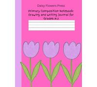Primary Composition Notebook: Drawing and Writing Journal for Grades K-2 (Pink Cover)