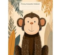 Primary Composition Notebook - Jungle Monkey Draw & Write Journal for Kids: Kindergarten and Early Elementary Writing Notebook with Drawing Space