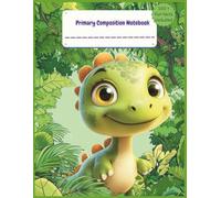 Primary Composition Notebook K-2 with Picture Space: CUTE DINOSAUR Design, Primary Story Journal, Dotted Midline, Drawing Space on Top,100+ Quirky Fun ... Paper for Boys, 8.5" x 11", Half Ruled
