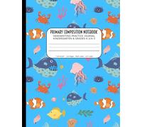 Primary Composition Notebook: Ocean Animals: Ocean Animals 7.44"x9.69" | 120 Pages