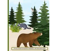 Primary Composition Notebook: Woodland Creatures Notebook for Kids | Elementary Student Journal | 120 pages, 7.5 x 9.25" | 1 in Divided Handwriting Lines
