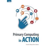 Primary Computing in Action