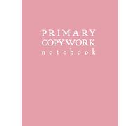 Primary Copywork Notebook: Light Pink Softcover Blank Lined Journal by schoolnest