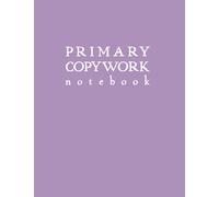 Primary Copywork Notebook: Light Purple Softcover Blank Lined Journal by schoolnest