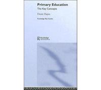 Primary Education: The Key Concepts