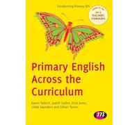 Primary English Across the Curriculum (Transforming Primary Qts Series): 1657